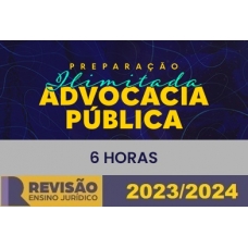 Extensivo Advocacia Pública Maio 2023 (6  horas por dia) (Revisão PGE 2024)